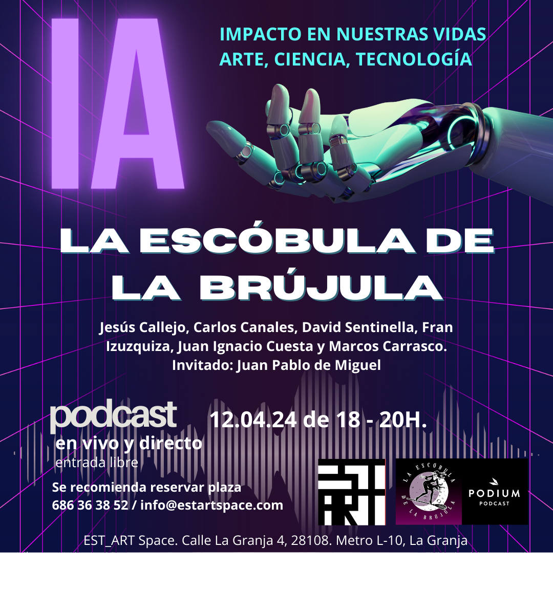 El próximo viernes 12 de abril de entre las 18 y las 20 horas EST_ART Space acoge el podcast La Escóbula de la Brújula. Un programa en vivo y en directo sobre la IA abierto al público. | EST_ART Space Alcobendas, Madrid
