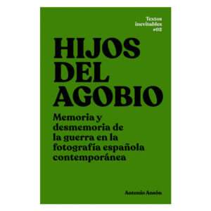 Hijos del Agobio, Antonio Ansón, Libros EST_ART Space, Alcobendas, Madrid