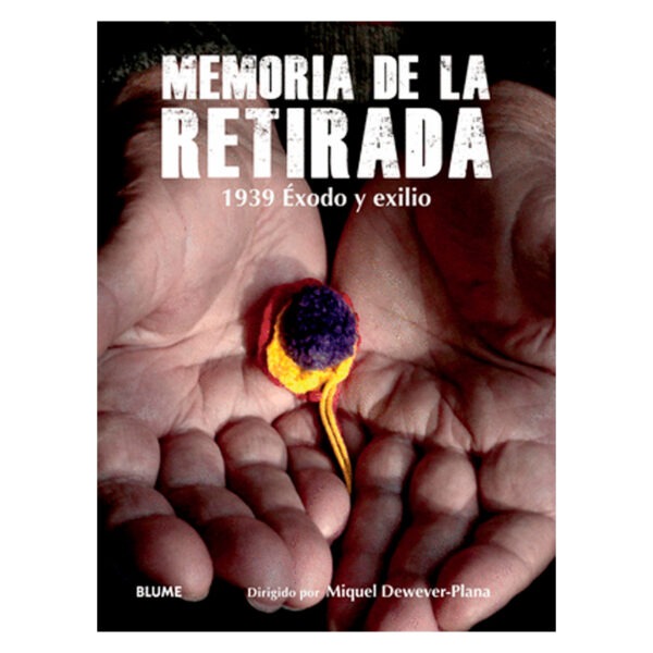 Memoria de la retirada: 1939 Éxodo y exilio, Miquel Dewever-Plana, Libros EST_ART Space, Alcobendas, Madrid