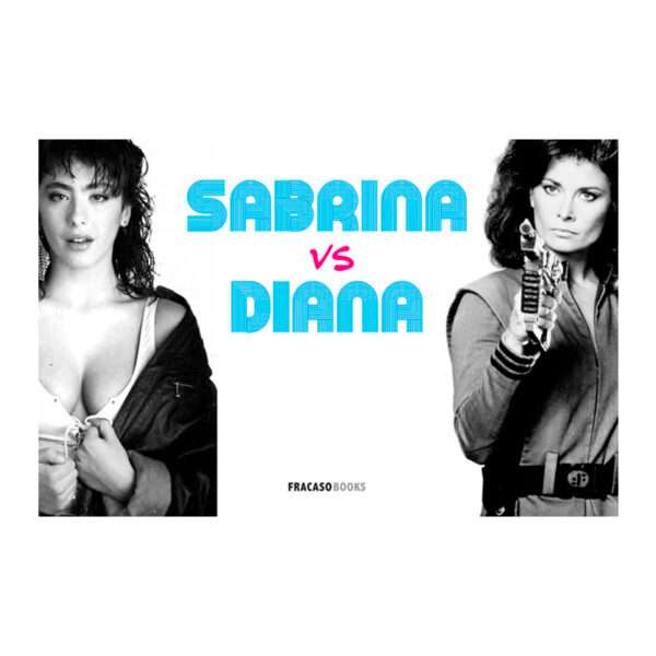 Sabrina vs Diana, Paco Gómez, Libros EST_ART Space, Alcobendas, Madrid