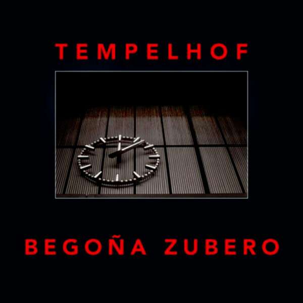 Tempelhof, Begoña Zubero, Libros EST_ART Space, Alcobendas, Madrid